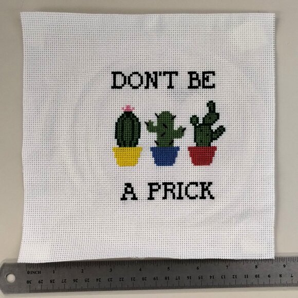 Don't Be A Prick /  Cross Stitch / Completed, Hand Made - Picture 3 of 3